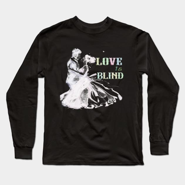 Love is blind graphic tees design 2023 Long Sleeve T-Shirt by RASCREATION 